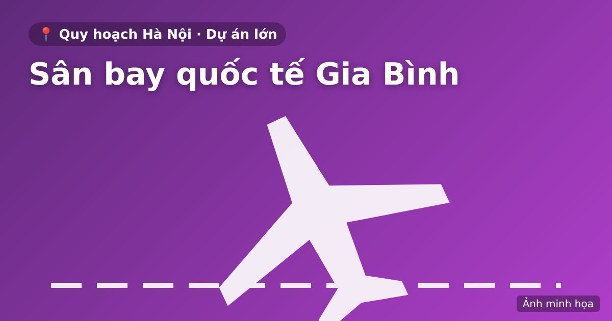 Sân bay quốc tế Gia Bình và tuyến đường nối Hà Nội